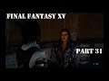Final Fantasy XV: Part Thirty One: Hunting For Freedom