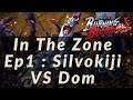 In The Zone Ep1 : Caesar IS MY COUNTER - Silvokiji VS Dom - One Piece Burning Blood