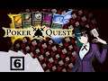 Possibly My Favorite Character (The Queen) | Poker Quest #6