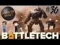 Battletech Episode 30 - A Long-Sought Acquisition - CharacterSelect