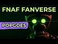 Entro en el FNAF FANVERSE con POPGOES - Universo de Five Nights at Freddy's