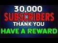30,000 SUBSCRIBERS! Big Thank you, Reward and a CHALLENGE TO YOU ALL
