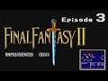 Episode 3 - Octomammoth! - Let's Play Final Fantasy IV Unprecedented Crisis [Blind]