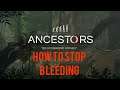HOW TO STOP BLEEDING | Ancestors: The Humankind Odyssey