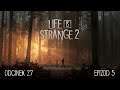 Life is Strange 2 [Epizod 5] - Odcinek 27 - Granica [4K][PL]