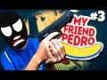 LES KILLS DEVIENNENT SKILLÉ | My Friend Pedro #3 [PC]