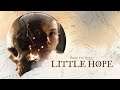 LITTLE HOPE The Dark Pictures Anthology #1