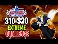 [310-320] Bleach Extreme Challenge (Bleach: Immortal Soul)