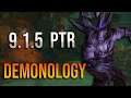9.1.5 PTR - The Changes I Want to See for Demonology Warlock! Talents, Baseline Tuning and Fixes!