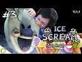 GUE GIGIT JUGA NIH TUKANG ES KRIM BUSUK!! Ice Scream Part 3 [SUB INDO] ~EXTREME!! LoL