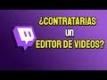 ¿Contratarias un Editor de Videos? | Twitch Random