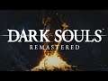 Dark Souls Remastered - Gameplay Walkthrough PART 1 [PC HD60FPS]
