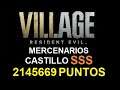 Jugando Resident Evil Village - Mercenarios - Castillo SSS - 2145669 Puntos