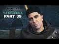 ASSASSIN'S CREED VALHALLA Gameplay Walkthrough Part 39 - Assassin's Creed Valhalla No Commentary