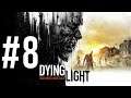 Dying Light  |Csak 2-ig| #8 08.31.