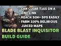*Outdated* Blade Blast Inquisitor Build Guide - Absolutely INSANE Damage on a Budget - Patch 3.13