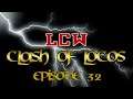 LCW Asylum | S1:E32 | LCW CLASH OF LOCOS PPV!!!