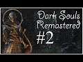 Stupid Nerd GITs GUD at Dark Souls Remastered #2 EPIC RAGE MOMENTS LOL!!!
