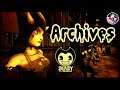 VISITONS LES ARCHIVES ! BENDY AND THE INK MACHINE