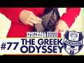 WHERE HAS ALL THE MONEY GONE? | Part 77 | THE GREEK ODYSSEY FM20 | Football Manager 2020