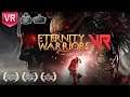 Eternity Warriors VR | Bringing its signature cinematic over-the-top style of combat to the VR