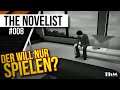 The Novelist #008 — Kind VERNACHLÄSSIGEN? [Let's Play]