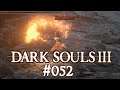 Dark Souls III #052 - Die alte Irdenspitze | Let's Play