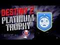 Destiny 2: Platinum Trophy Made Harder?!