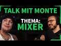 Spontaner Talk mit MontanaBlack88 | Thema: Mixer