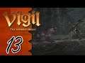 Let's Play Vigil: The Longest Night |13| Getting High On Life