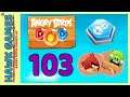 Angry Birds Stella POP Bubble Shooter Level 103 Hard - Walkthrough, No Boosters