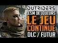 OUTRIDERS ► LE DEVELOPPEMENT CONTINUE !!!
