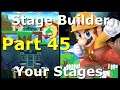 Super Smash Bros. Ultimate - Stage Builder - I Play Your Stages! - Part 45