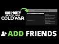 How To Add Friends In Call Of Duty Cold War