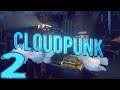 Cloudpunk | #02 | XT Gameplay