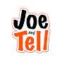 Joe and Tell