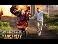 The Lost City Officiële trailer (Nederlands ondertiteld)