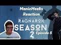 Ragnarok S2E5 Reaction! | MAGNE REALIZED HE MESSED UP! JUTUL IS MAKING MOVES!