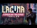 Lacuna | Sci-Fi Noir Adventure | Consoles Release Trailer