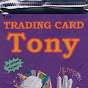 Trading Card Tony