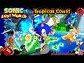 Chapter 3: Tropical Coast [SONIC LOST WORLD]