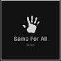 Game For All