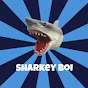 Sharkey boi
