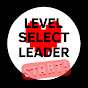 Level Select Leader