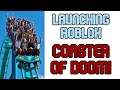 Multi-Launch Coaster of Doom! - Roblox