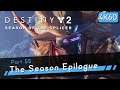 Destiny 2: Season of the Splicer [4K60 HDR] Part 55 - Season Epilogue