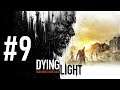 Dying Light  |Sose fogynak el| #9 09.07.