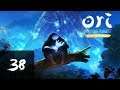 Ori and the Blind Forest Ep 38 - Finale