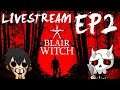 Livestream Blair Witch EP2