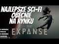 The Expanse (Ekspansja) - Najlepszy serial Sci-fi. Gra o Tron w kosmosie :) Czyli, co oglądam ;)